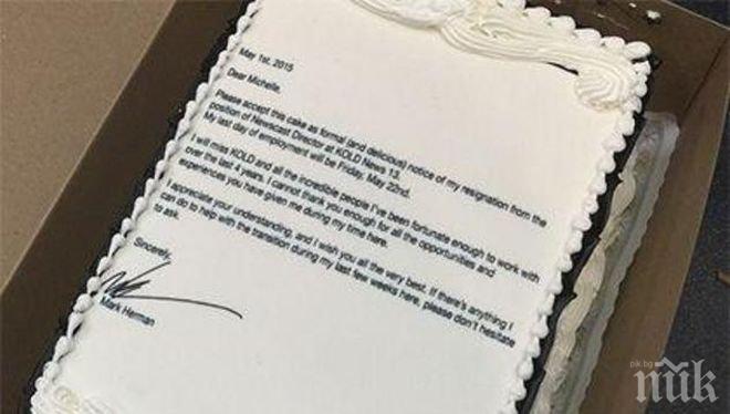 Телевизионен шеф написа молбата си за напускане върху торта