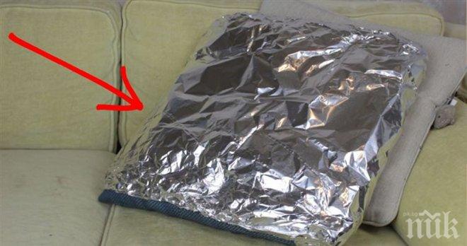 Той взима обикновена възглавница и я увива в станиол. Това е странно, но наистина работи!