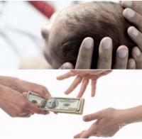 КОЩУНСТВО! Родители продават болните си деца за органи