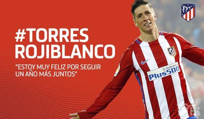 Официално! Фернандо Торес остава в Атлетико (Мадрид) за още един сезон