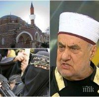 ШОКИРАЩО! Бившият главен мюфтия със страшни разкрития: Радикален ислям може да се проповядва в над 600 джамии у нас