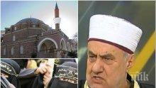 ШОКИРАЩО! Бившият главен мюфтия със страшни разкрития: Радикален ислям може да се проповядва в над 600 джамии у нас