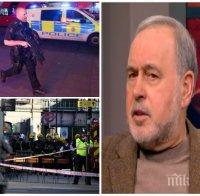 ЕКСКЛУЗИВНО! Славчо Велков с експресен коментар за ужаса в Лондон