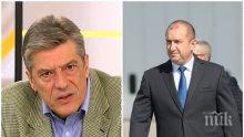 САМО В ПИК! Политологът Антоний Гълъбов с ексклузивен коментар за Румен Радев: Вреди на институцията, рейтингът му ще падне като на опозиционен лидер