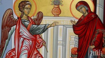 голям празник честваме благовещение каквото правите правите цялата година джобовете имате пари