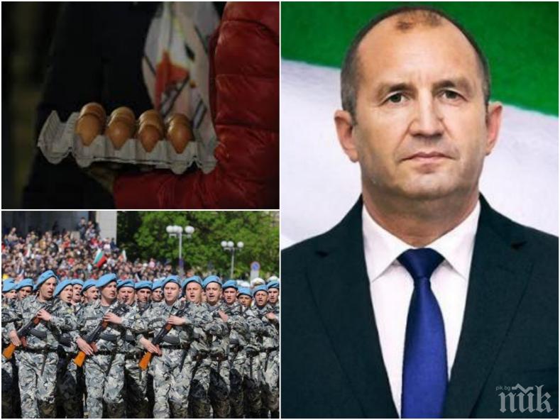 Президентът Румен Радев удари собствената си армия с яйца