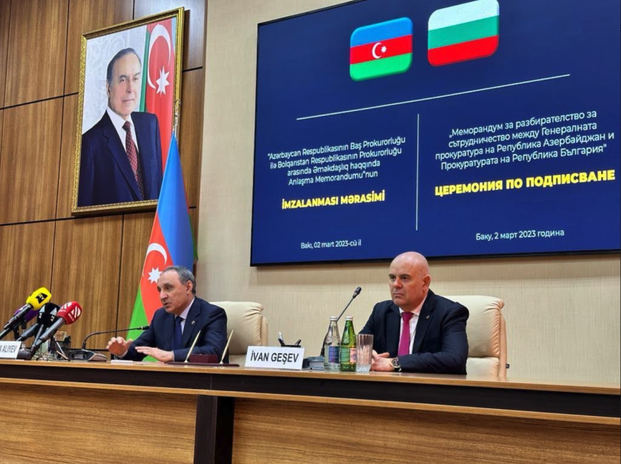 Гешев подписа меморандум за сътрудничество с главния прокурор на Азербайджан