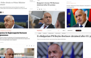 Новината за задържането на Бойко Борисов обиколи и световните медии Бившият министър председател на