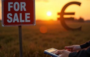 последният шанс добра цена земеделската земя собствениците продават еврото