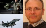 Атлантикът полк. Владимир Миленски гневен заради трагедията с пилота: Няма как от Русия да получим качество и надеждност за МиГ-29. Ние сме враг за нея